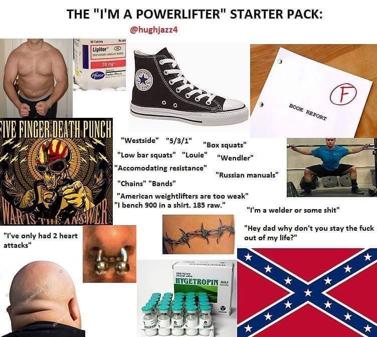 The “I’m a powerlifter” starterpack /r/starterpacks Starter Packs