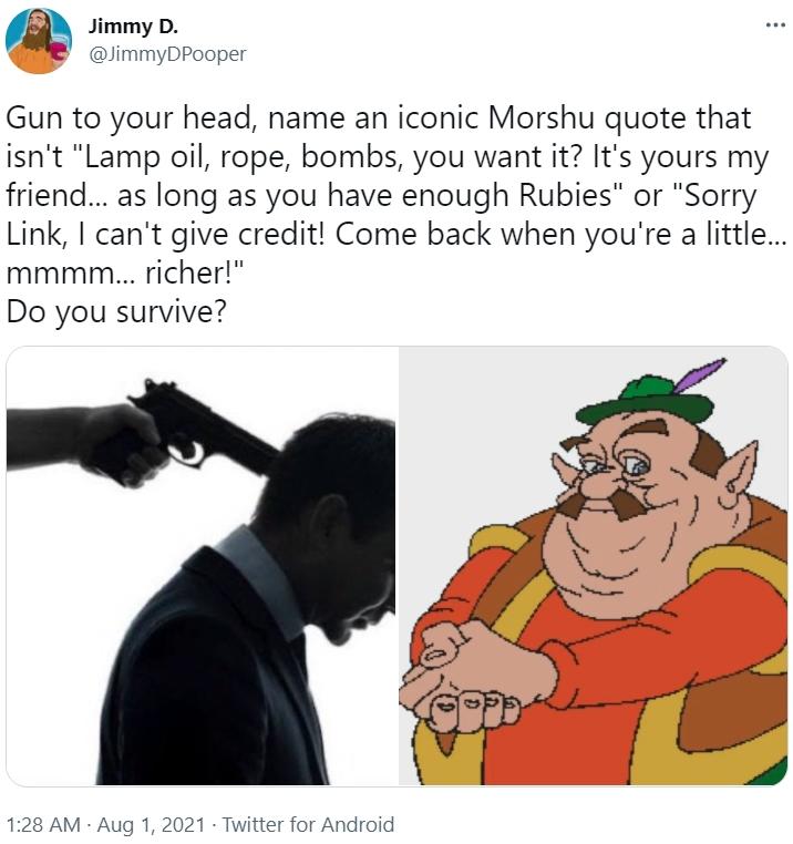 Gun to your head, name an iconic Morshu quote Gun to Your Head Know