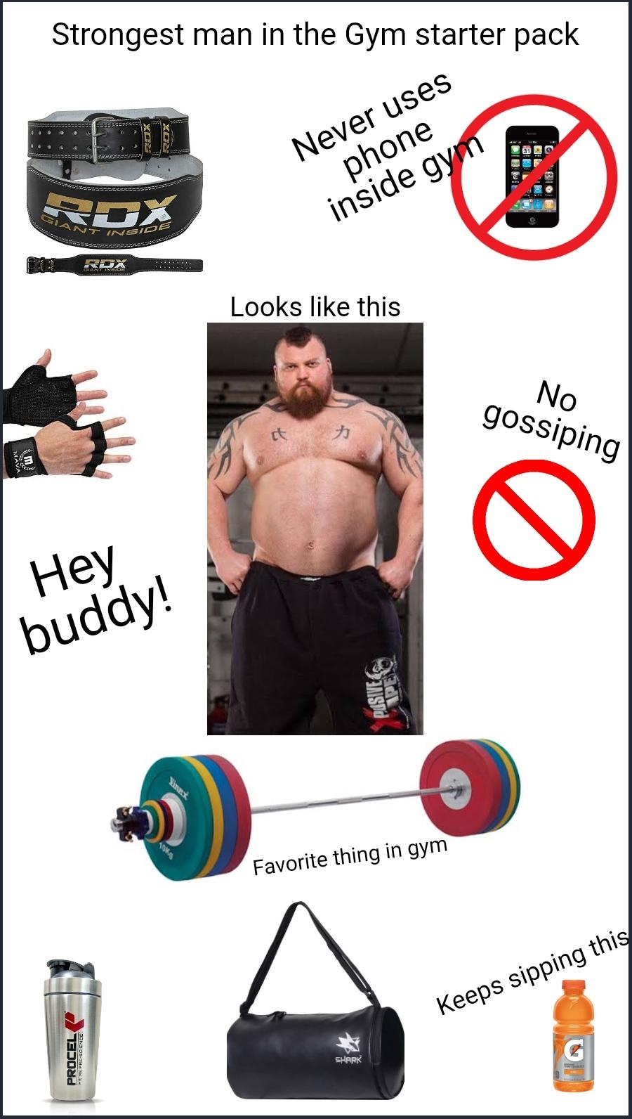Strongest man in the gym starter pack /r/starterpacks Starter Packs