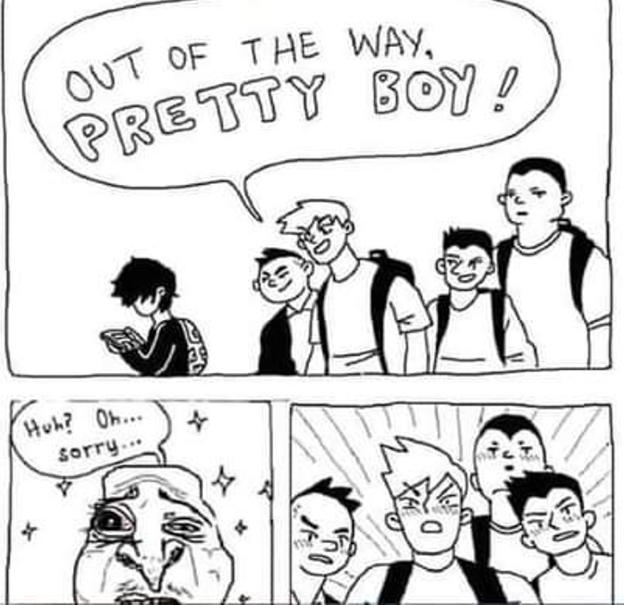 Pretty Boy no more Out Of The Way, Pretty Boy! Know Your Meme