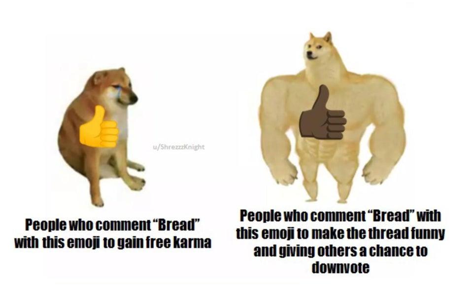 Bread 👍 meme Bread 👍 Know Your Meme
