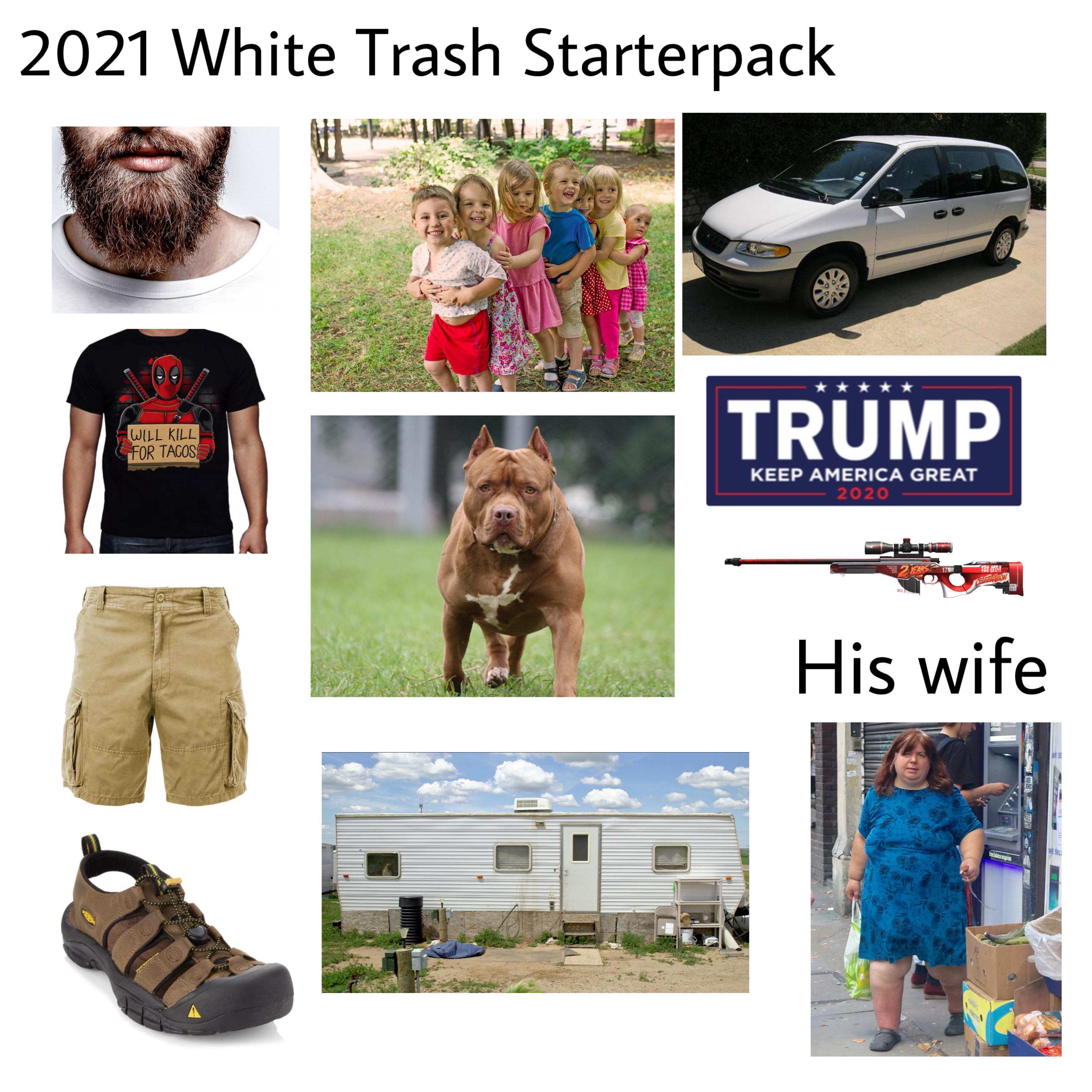 2021 White Trash Starterpack /r/starterpacks Starter Packs Know