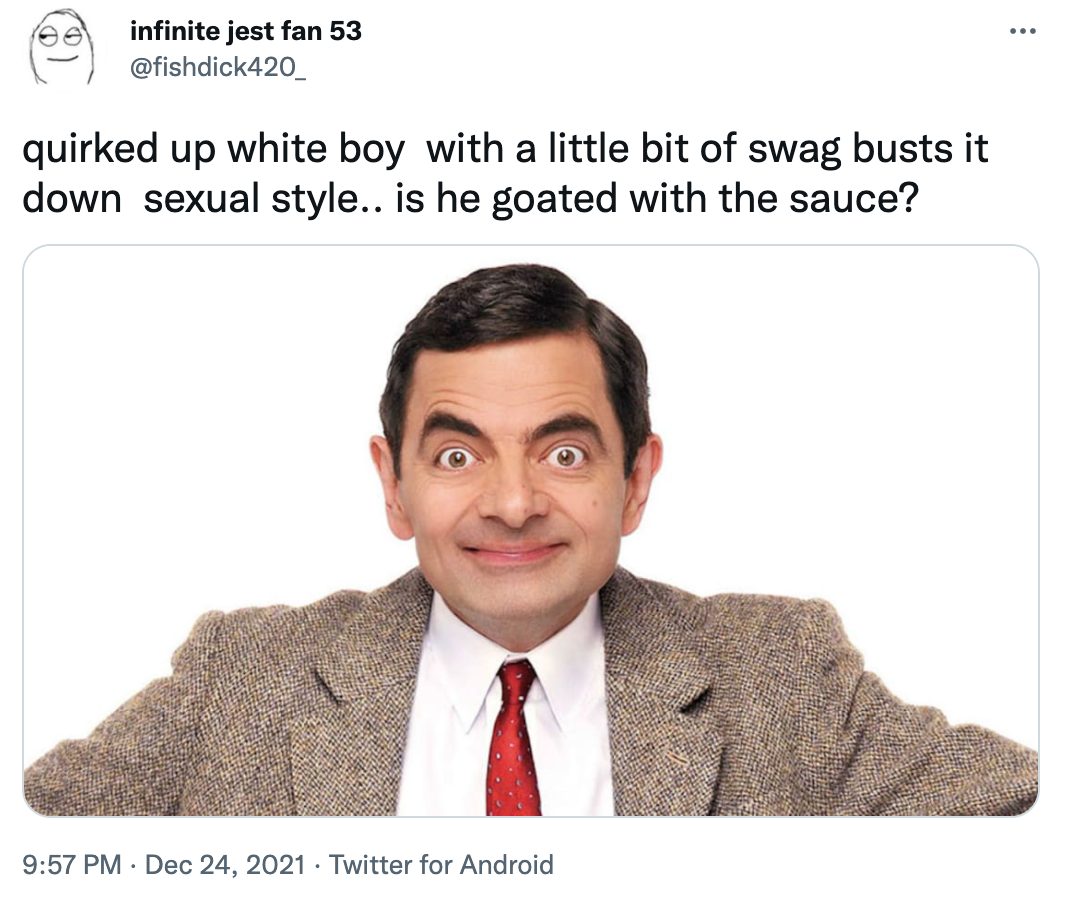 Mr. Bean | Quirked Up White Boy Goated With The Sauce | Know Your Meme
