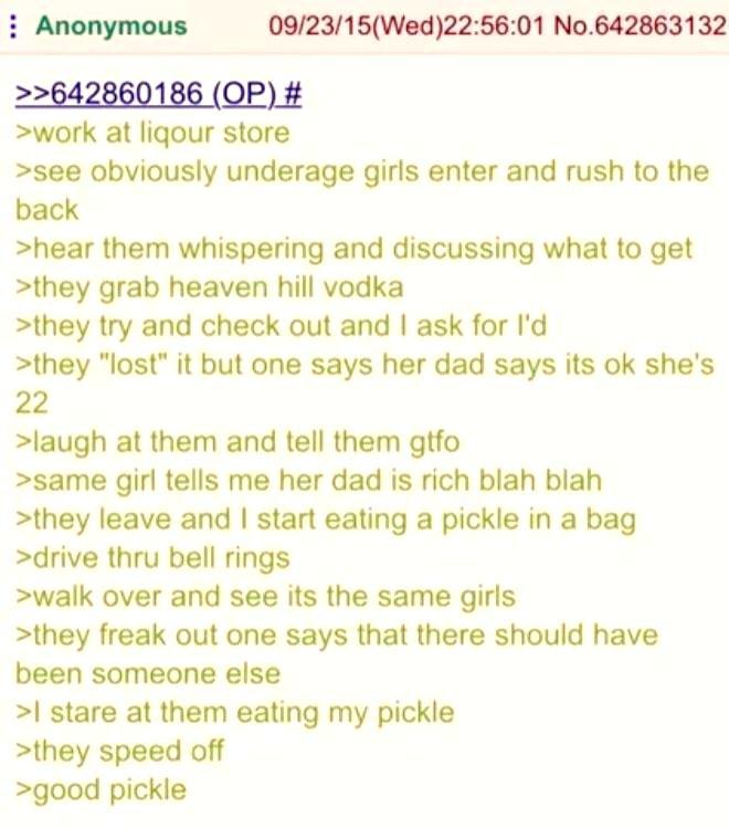 Anon eats a pickle /r/Greentext Greentext Stories Know Your Meme