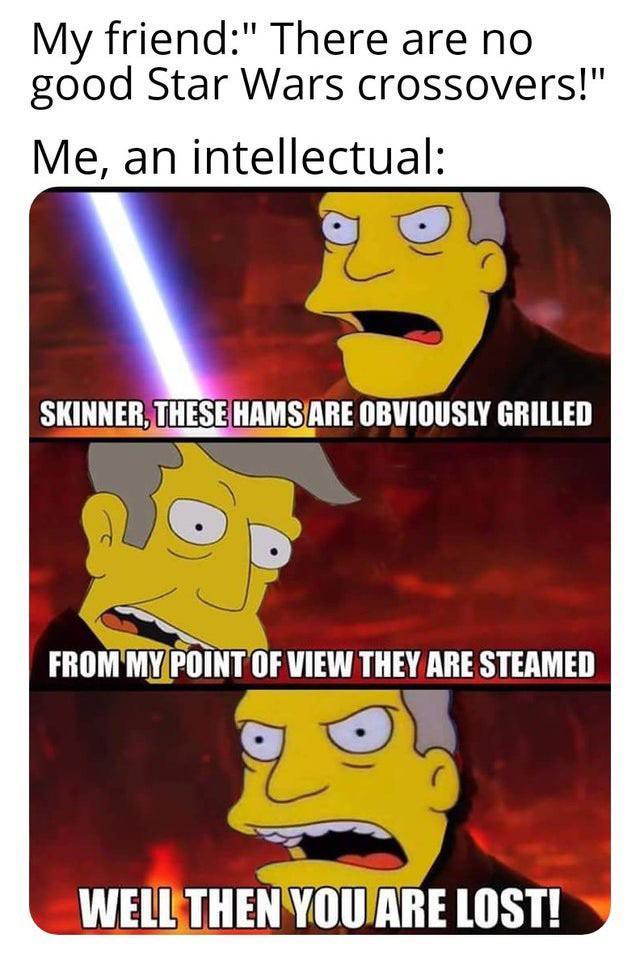 It S A Reposti Yes But It S Too Good Not To Bring Back R Prequelmemes Prequel Memes Know Your Meme
