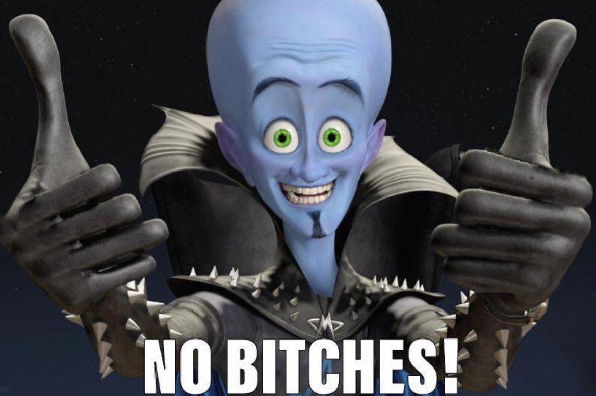 See more 'No Bitches?' images on Know Your Meme! megamind, no bit...