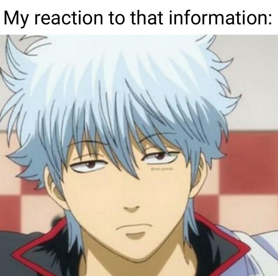 my reaction to that information My Reaction To That Information Know Your Meme