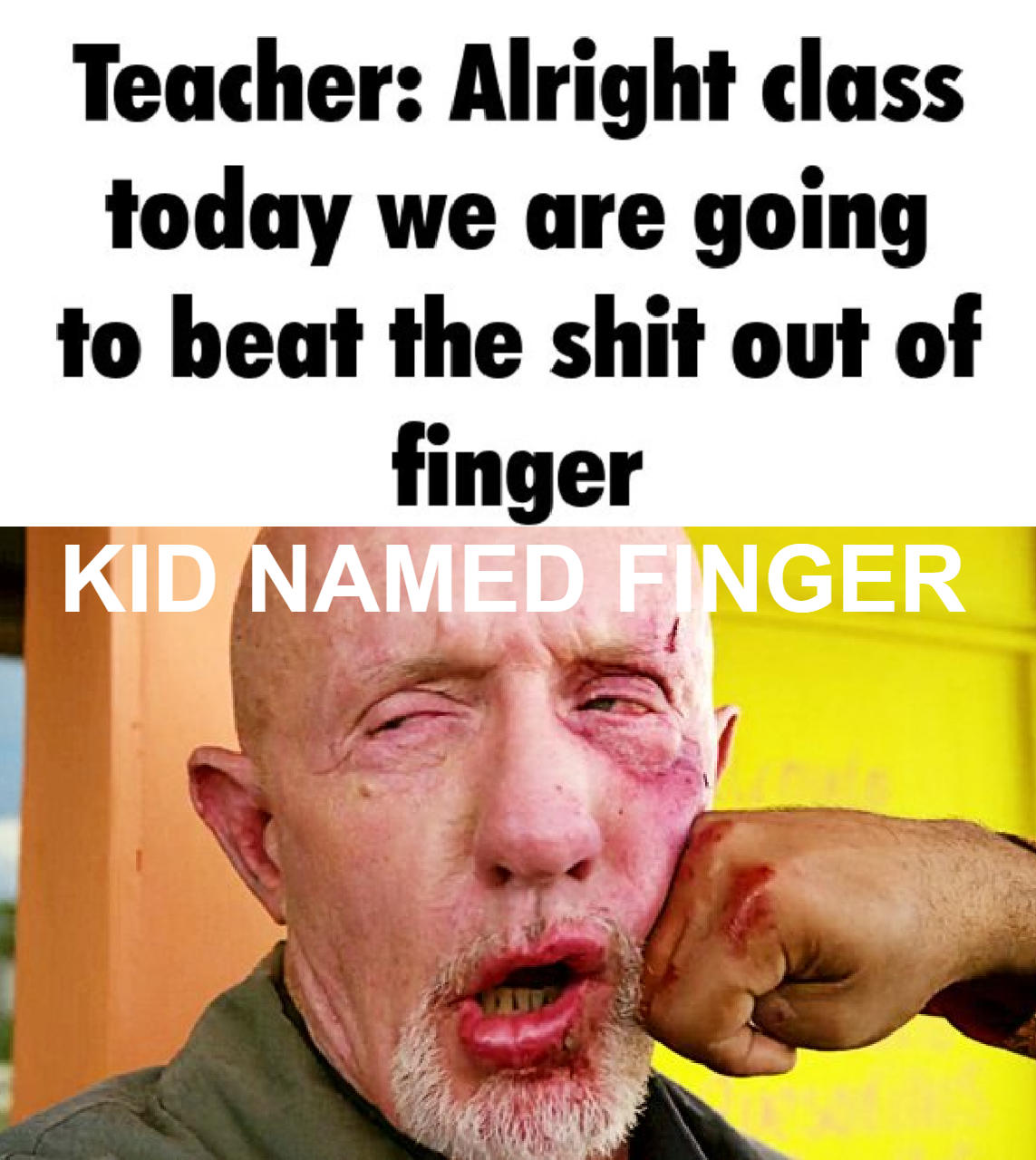 Alright Class Today We Are Going to Beat the Shit Out of Finger Kid