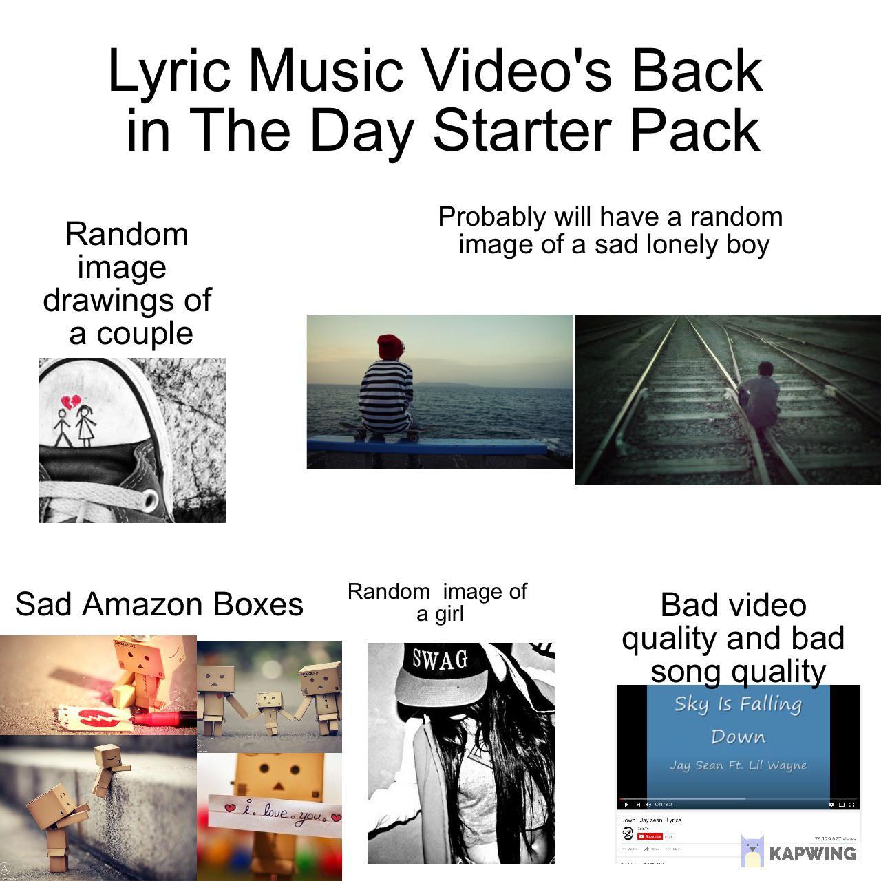 Lyric Music Video’s Back in The Day Starter Pack /r/starterpacks Starter Packs Know Your Meme
