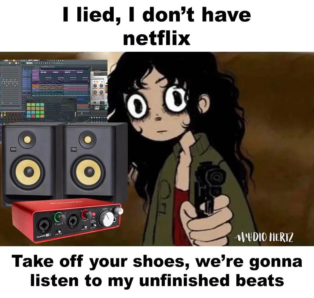 I Lied, I Don't Have Netflix (meme) I Lied, I Don't Have Netflix
