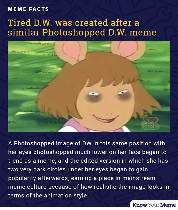 Tired D. W. Know Your Meme