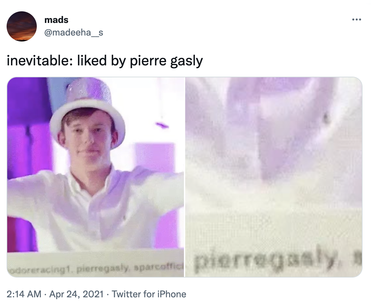 Liked by Pierre Gasly (meme) Liked by Pierre Gasly Know Your Meme