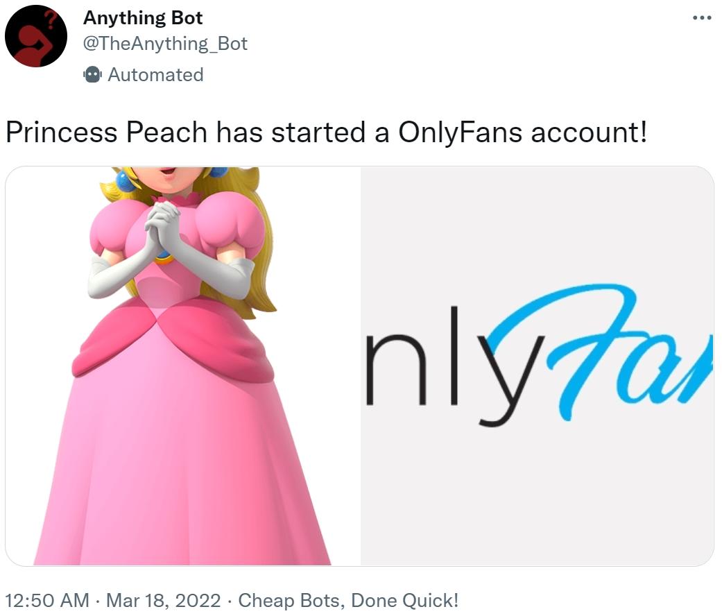 Princess Peach has started a OnlyFans account! Anything Bot Know Your Meme