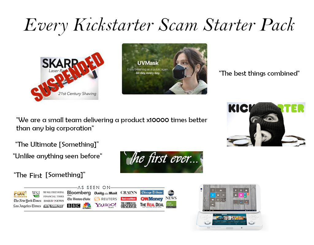 Every Kickstarter Scam Starter Pack /r/starterpacks Starter Packs