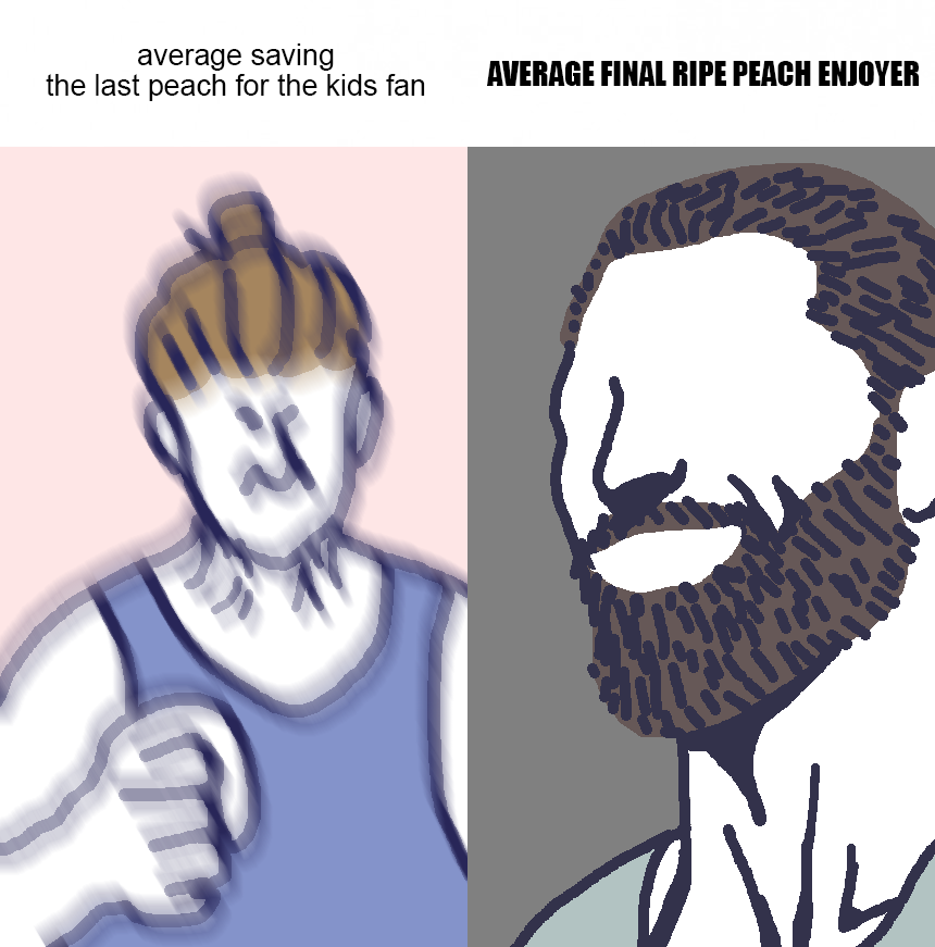 Average Saving The Last Peach For The Kids Fan Vs Average Final Ripe 