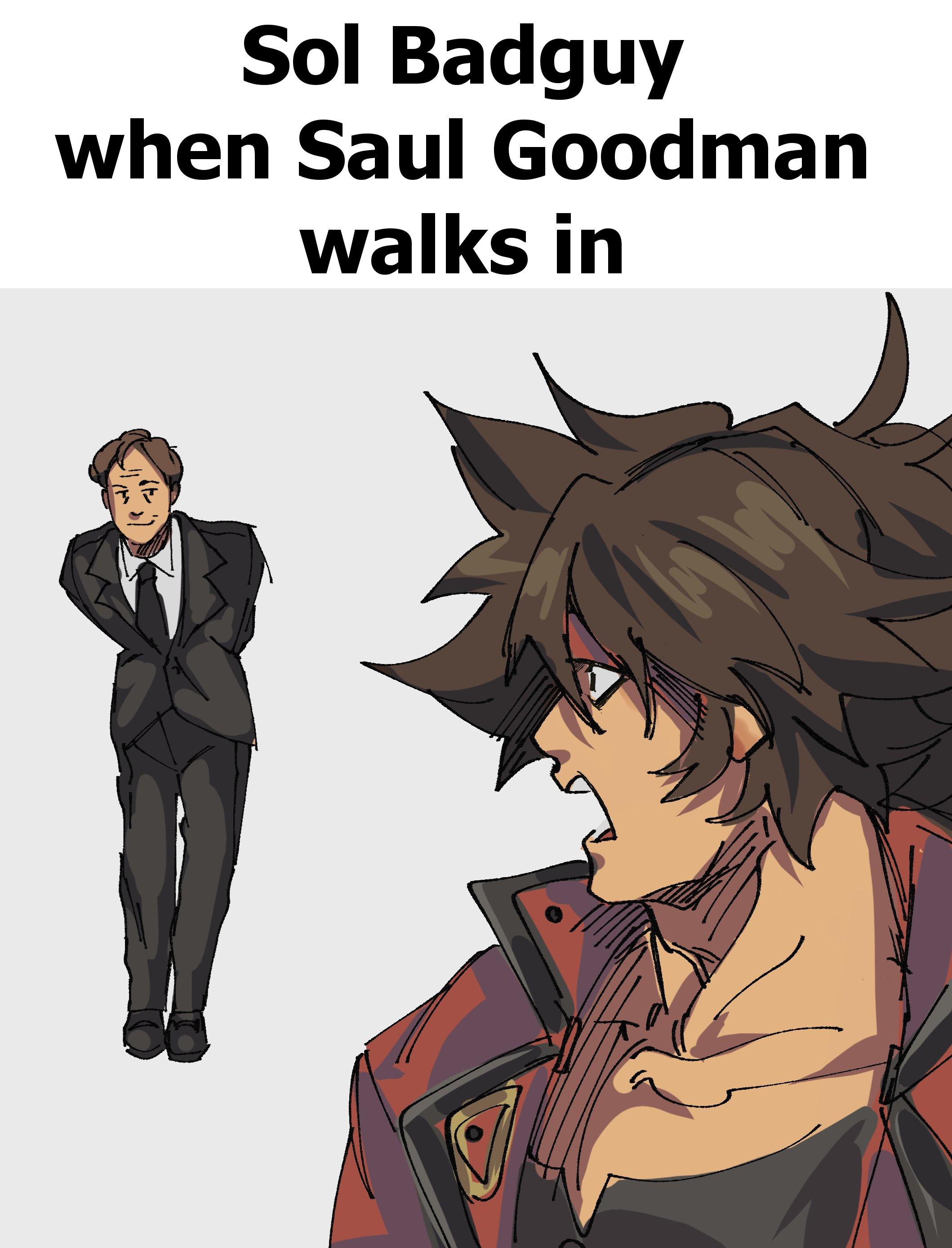 Sol Badguy When Saul Goodman Walks In Saul Goodmans Anime Girl Stance Know Your Meme 3992