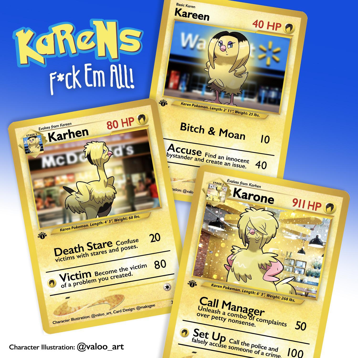 I Made PokeKaren Cards From The Karen Pokemons Lol r FuckYouKaren I made pokekaren cards from the karen pokemons lol r fuckyoukaren