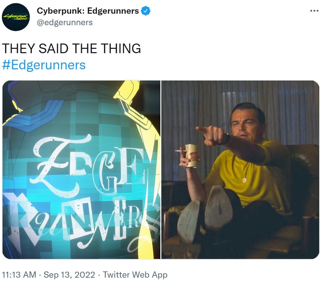 THEY SAID THE THING Cyberpunk Edgerunners Know Your Meme