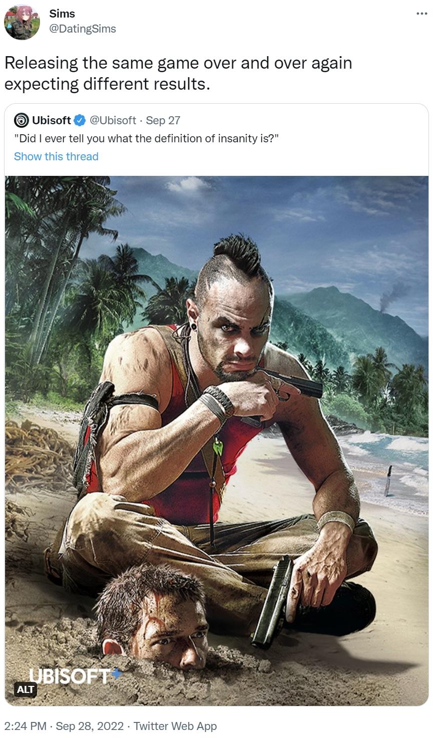 Ubisoft Doesn't Know the Definition of Insanity The Definition of