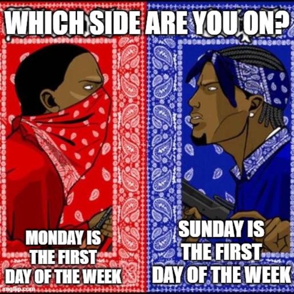 Has to be Monday Which Side Are You On / Bloods vs. Crips Know Your