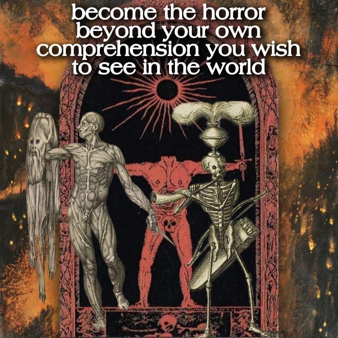 become-the-horror-beyond-your-own-comprehension-you-wish-to-see-in-the