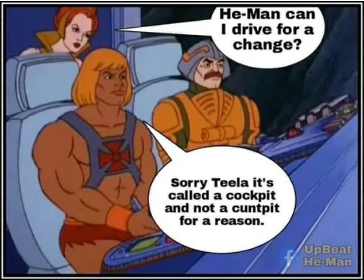 He Ran Meme He-Man and his Cockpit | /r/memes | Know Your Meme
