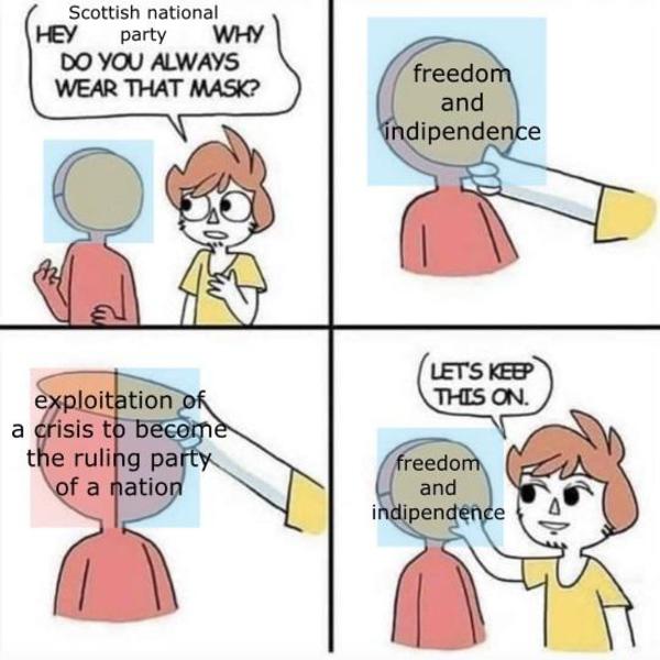 Not a brit, but this is the idea I have about the SNP, how farfetched