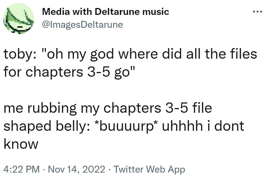 me rubbing my chapters 35 file shaped belly *buuuurp* uhhhh i dont