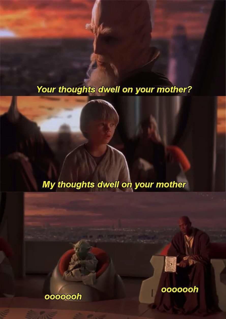 Got them. | /r/PrequelMemes | Prequel Memes | Know Your Meme