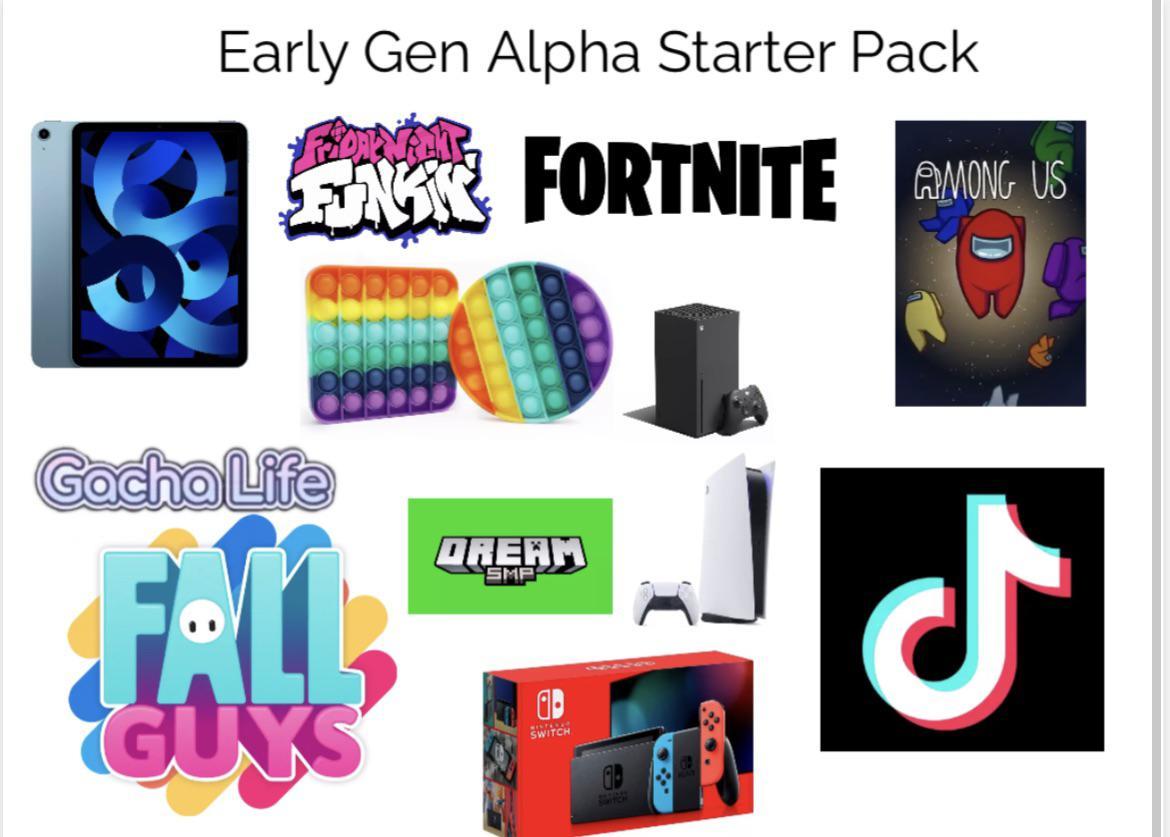 Early Gen Alpha Starter Pack /r/starterpacks Starter Packs Know
