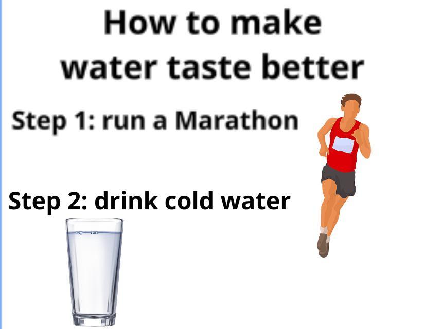 As someone who ran 15 miles today I can confirm the water was good /r