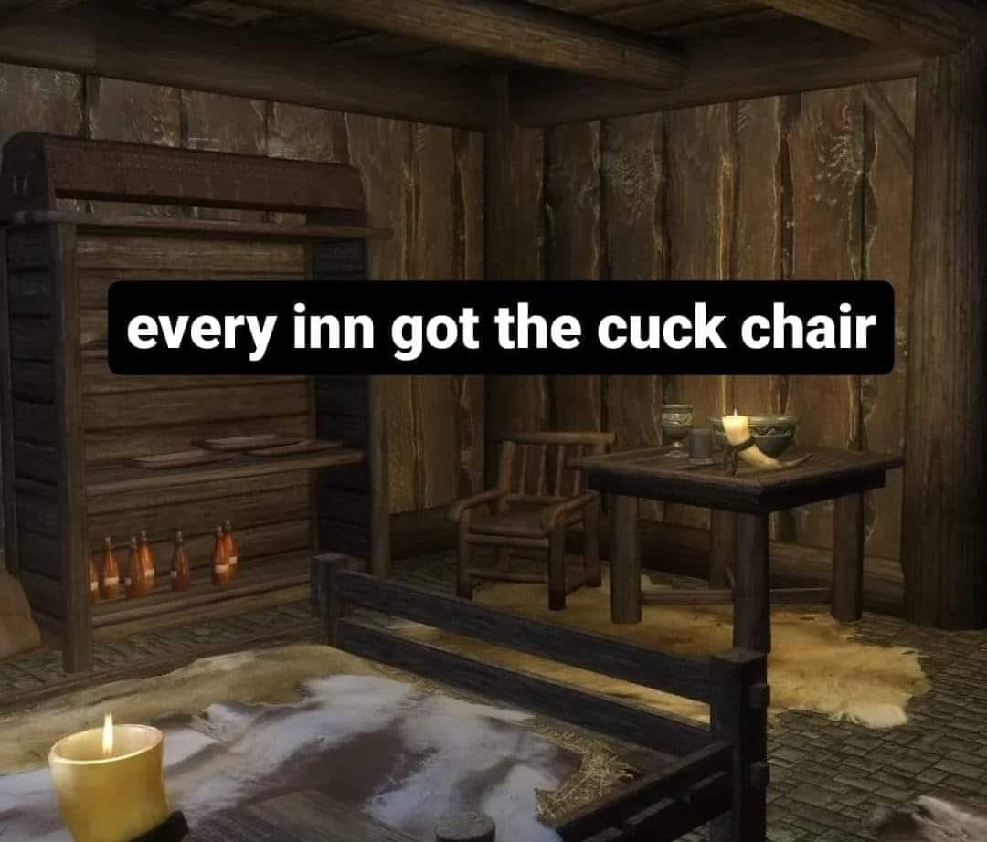 Every Inn Got the Cuck Chair | Cuck Chair | Know Your Meme