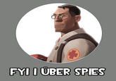 FYI I ÜBER SPIES