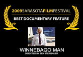 2009SARASOTAFILMFESTIVAL BEST DOCUMENTARY FEATURE WINNEBAGO MAN DIRECTED BY BEN STEINBAUER