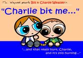 wwad praent Bill Charlie Weasley in "Charlie bit me..." "...and that really hurt, Charlie, and it's still hurting..."