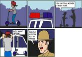 YOU CAN'T PULL ME OVER! I'M NOT A CAR BUT I WASN'T DRIVING EVEN THE SCOOTER GETS IN TROUBLE comics cartoon fiction