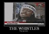 BubbRubb.jpg BUBB RUBB WHISTLE FAN KRON THE WHISTLES They go woo.