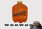 Da_Whistle_goes_______by_MetalPudding.jpg Orange turally Flavored Soda WOOWOO