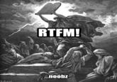 rtfm-bd.jpg RTFM! a.noobz