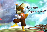 Gor a lirtle Captain inpou?