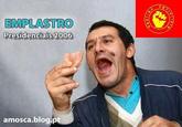EMPLASTRO Presidencilais 2006 amosca.blog.p