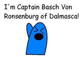 I'm Captain Basch Von Ronsenburg of Dalmasca!
