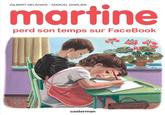 GILBERT DELAHAYE MARCEL MARLIER martine perd son temps sur FaceBook casterman