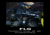 FLG Doesn't look at all trustworthy