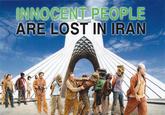 INNOCENT PEOPLE ARE LOST IN IRAN