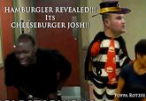 HAMBURGLER REVEALED!! ITS CHEESEBURGER JOSH!! POPPA ROTZEE