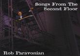 Songs From The Second Floor Rob Paravonian