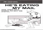 RI-OHMYGOD.jpg UNITED STATES POSTAL SERVICE HE'S EATING MY MAIL AND THEN HE'S GOING TO EAT ME OH MY GOD WwW sOMETHINGAWFULCOM