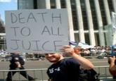 DEATH TO ALL JUIC