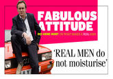 FABULOUS TTITUDE DCI GENE HUNT ON WHAT MAKES A REAL MAN REAL MEN do not moisturise' IL Y